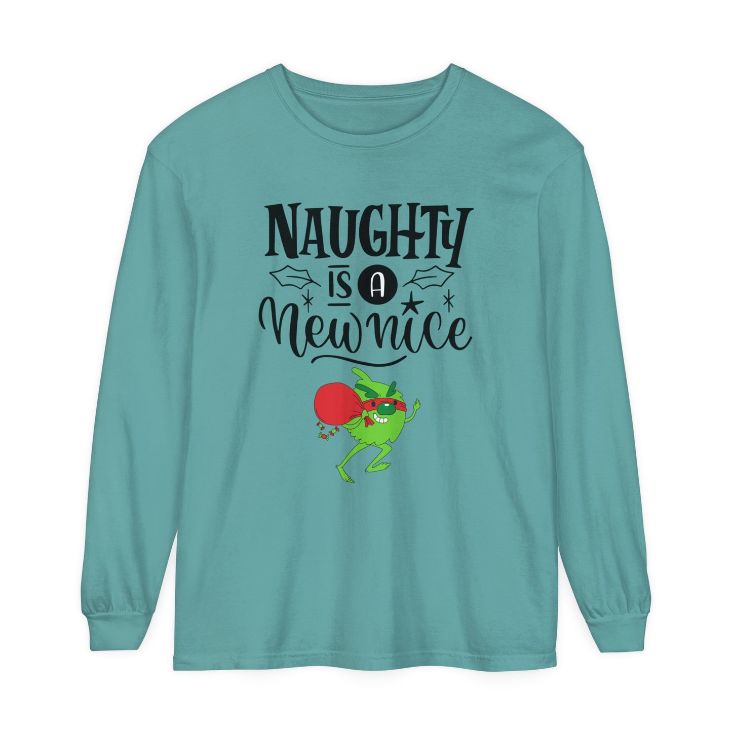 Naughty is a New Nice Unisex Garment-dyed - Long Sleeve T-Shirt