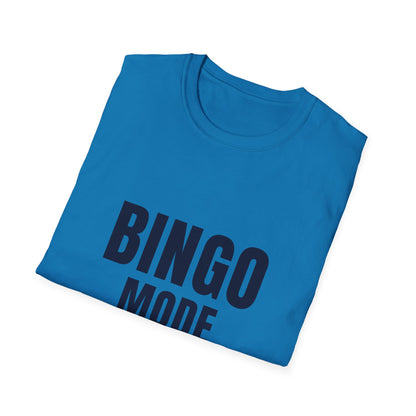 "Bingo Mode On" Unisex Soft-Style T-Shirt