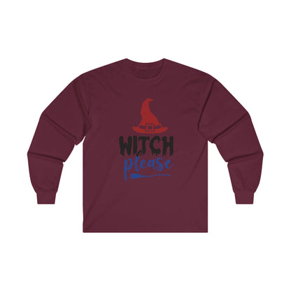 Witch Please" Ultra Cotton Long Sleeve Tee