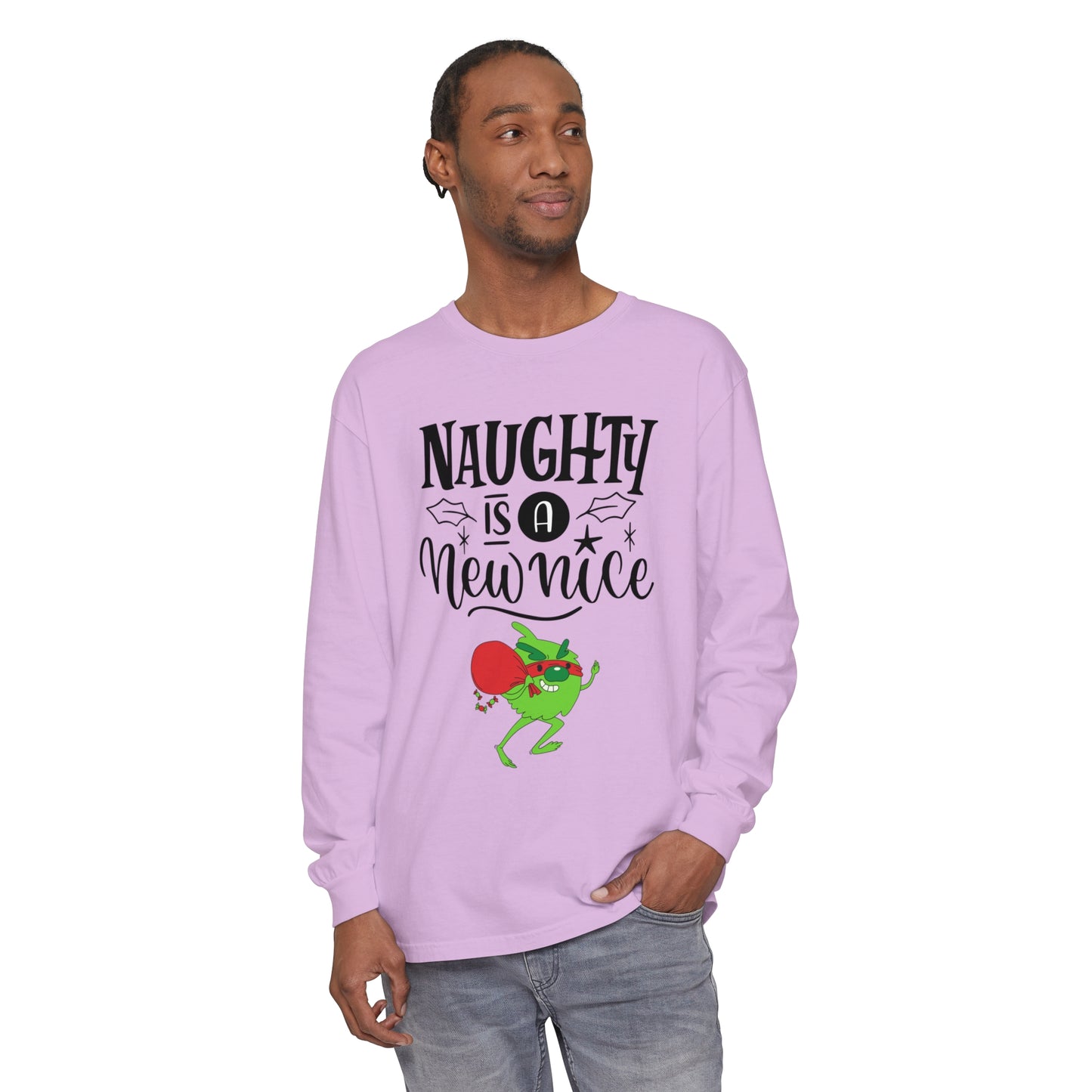 Naughty is a New Nice Unisex Garment-dyed - Long Sleeve T-Shirt