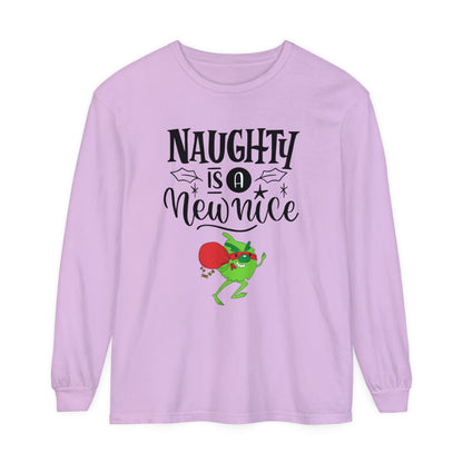 Naughty is a New Nice Unisex Garment-dyed - Long Sleeve T-Shirt