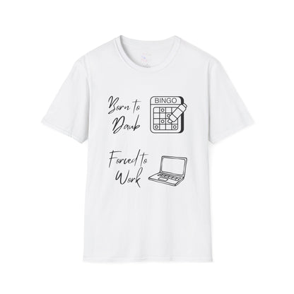 Born to Daub Forced to Work Tee