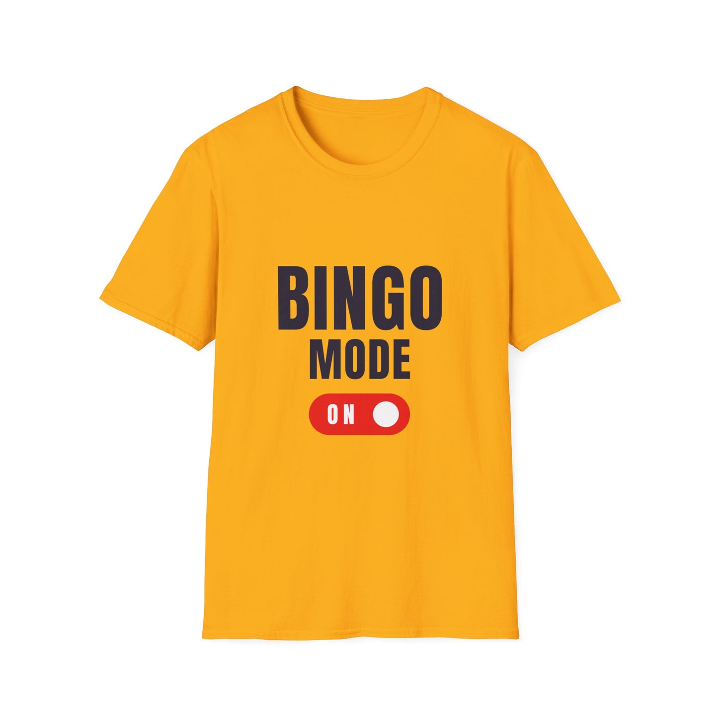 "Bingo Mode On" Unisex Soft-Style T-Shirt