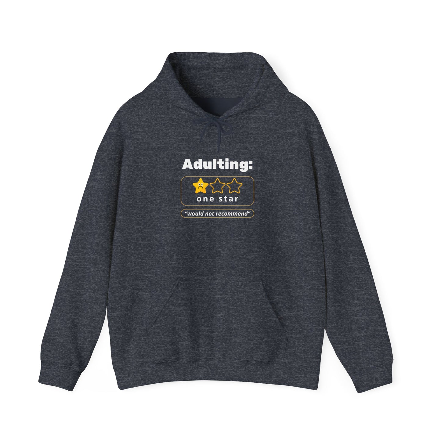 "Adulting - Would Not Recommend" Unisex Heavy Blend Hoodie