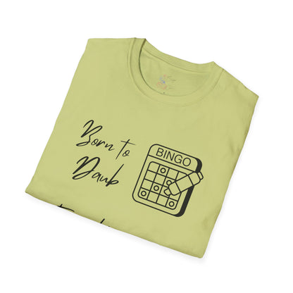 Born to Daub Forced to Work Tee