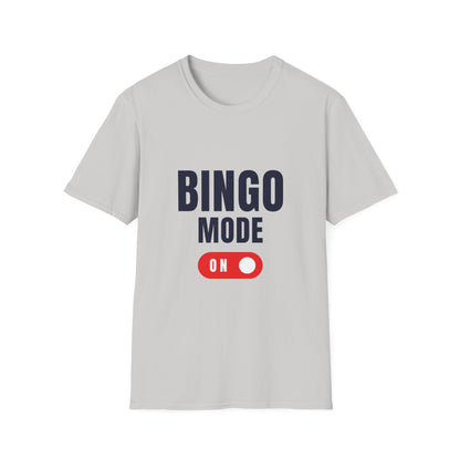 "Bingo Mode On" Unisex Soft-Style T-Shirt