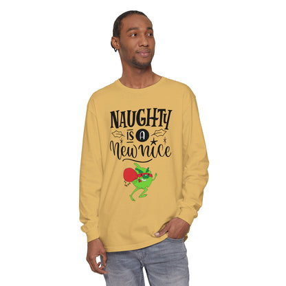 Naughty is a New Nice Unisex Garment-dyed - Long Sleeve T-Shirt