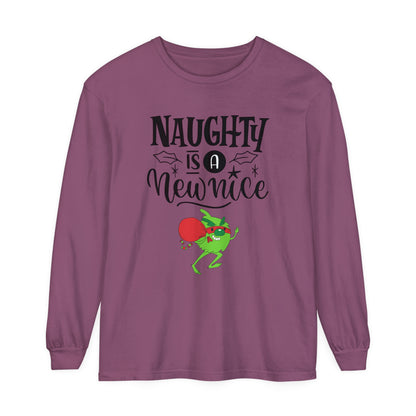 Naughty is a New Nice Unisex Garment-dyed - Long Sleeve T-Shirt