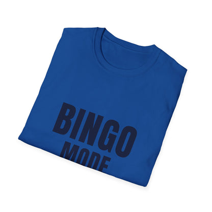 "Bingo Mode On" Unisex Soft-Style T-Shirt