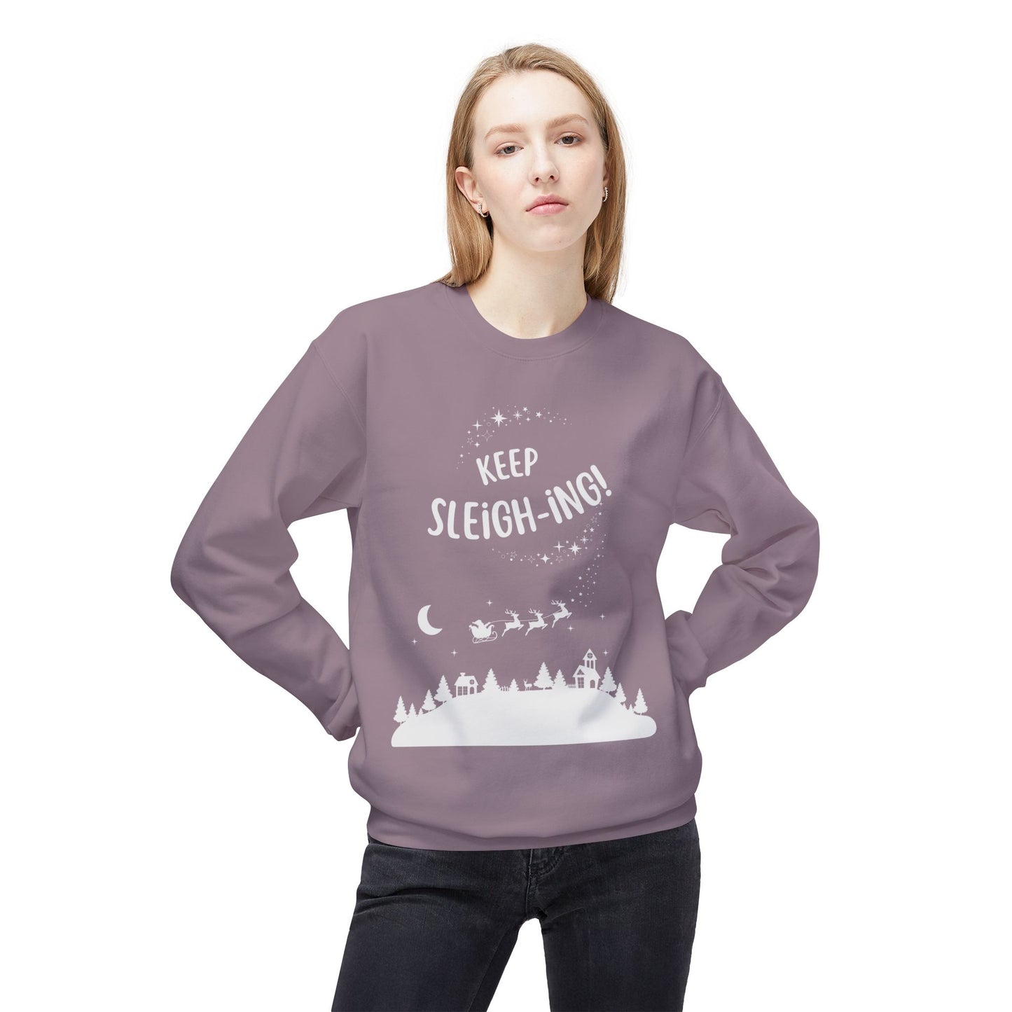 Keep Sleighing Fleece Sweatshirt