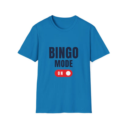 "Bingo Mode On" Unisex Soft-Style T-Shirt