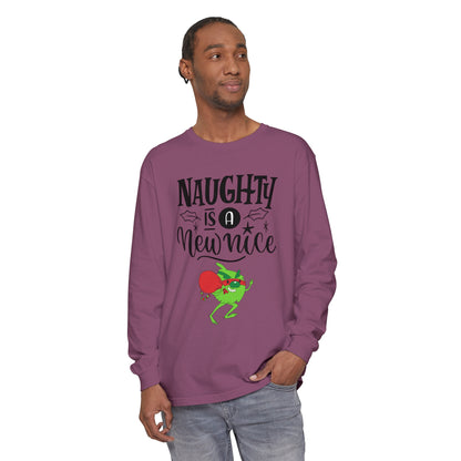 Naughty is a New Nice Unisex Garment-dyed - Long Sleeve T-Shirt