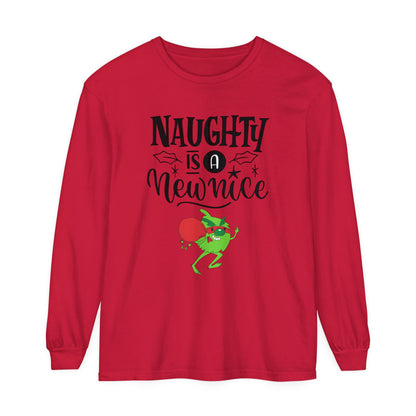 Naughty is a New Nice Unisex Garment-dyed - Long Sleeve T-Shirt