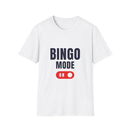 "Bingo Mode On" Unisex Soft-Style T-Shirt