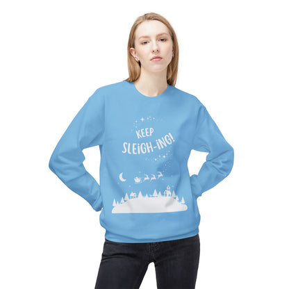 Keep Sleighing Fleece Sweatshirt