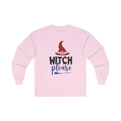 Witch Please" Ultra Cotton Long Sleeve Tee